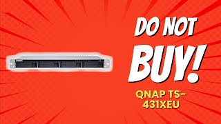 QNAP TS431XeU  5 Reasons NOT to Buy This NAS 🚫 [upl. by Pillihpnhoj392]