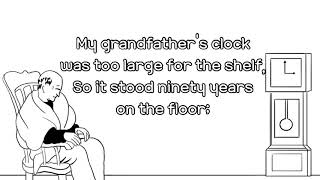 My grandfathers clock  Lyrics [upl. by Nnitsuj]