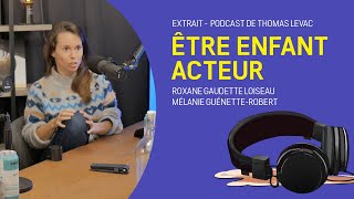 Le Podcast de Thomas Levac Clip  Avoir des troubles alimentaires et être un enfant acteur [upl. by Lugo]