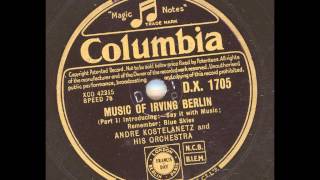 ANDRE KOSTELANETZ AND HIS ORCHESTRA  MUSIC OF IRVING BERLIN PART 1 [upl. by Nieberg]