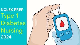 Type 1 Diabetes Nursing  Medical Surgical RN LPN [upl. by Gebhardt]