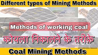 Types of mining methods  coal mining methods [upl. by Neik753]