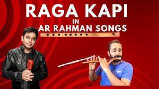 Raga Kapi in AR Rahman Songs [upl. by Leahcimsemaj841]