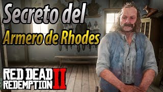 Red Dead Redemption 2  El Secreto del Armero de Rhodes [upl. by Azmuh]