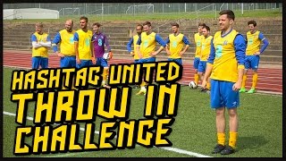 HASHTAG UNITED THROW IN CHALLENGE [upl. by Honor715]