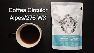 Coffea Circulor Coffee Review Gothenburg Sweden Washed Panama Alpes276 WX [upl. by Fuhrman]