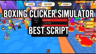 BOXING CLICKER SIMULATOR SCRIPT  BEST OP [upl. by Edivad769]