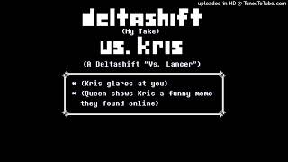 DELTASHIFT Vs Kris A Deltashift quotVs Lancerquot [upl. by Eirrem]