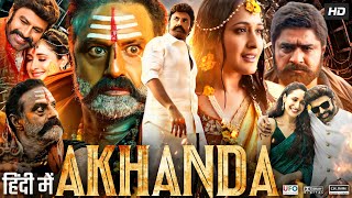 Akhanda Full Movie In Hindi  Nandamuri Balakrishna  Pragya J  Jagapathi Babu  Review amp Facts HD [upl. by Ailatan]