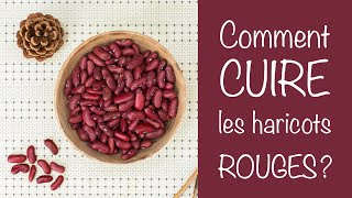 COMMENT CUIRE LES HARICOTS ROUGES [upl. by Kingsbury132]