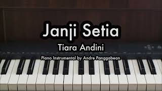 Janji Setia  Tiara Andini  Piano Karaoke by Andre Panggabean [upl. by Enneyehs404]