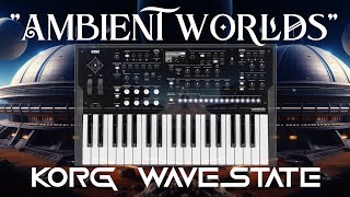 Korg Wavestate  quotAmbient Worldsquot Soundset 40 Exclusive Performances [upl. by Lissi]