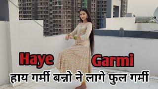 Haye Garmi Dance Video  Banno Ne Lage Full Garmi  Khushi Baliyan Raj Mawar  Haryanvi Song 2024 [upl. by Narruc]