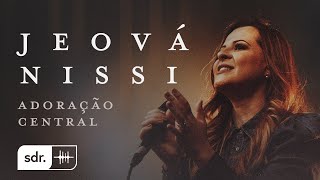 Jeová Nissi Ao Vivo  Adoração Central  Som do Reino [upl. by Adnomar]