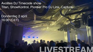 Avolites DJ Timecode show Titan ShowKontrol Pioneer Pro DJ Link Capture [upl. by Foss]