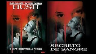 HUSH  SECRETO DE SANGRE 1998 tariler subtitulado [upl. by Nosilla127]