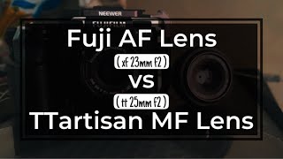 Fuji XF 23mm f2 VS TTartisan 25mm f2 fujifilm ttartisan SHAYNEANGELLITHEGREAT [upl. by Auhs]