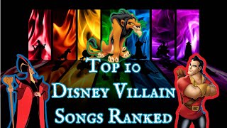 Ranking The Top 10 Disney Villain Songs [upl. by Acilgna839]