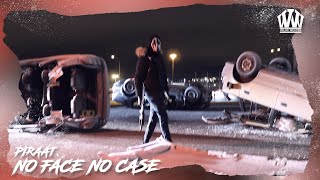 PIRAAT  NO FACE NO CASE PROD FREDDY K [upl. by Aniteb]