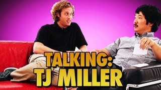 TJ Miller in GIANT TALKING w Bobby Lee [upl. by Gnouhc]