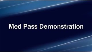 2017 Med Pass Demonstration 6 minutes [upl. by Docile556]