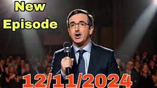 John Oliver Last Week Tonight 12112024  John Oliver  Last Week Tonight [upl. by Nyad]