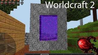 Worldcraft 2 Gameplay Part 35 Into the Portal [upl. by Rotkiv]