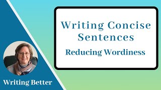 Writing Concise Sentences Reducing Wordiness [upl. by Innor]