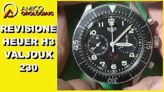 Revisione Service HEUER h3 VALJOUX 230 [upl. by Faythe249]