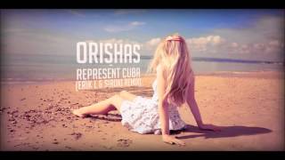 Orishas  Represent Cuba Erik L amp Siroki Remix [upl. by Nhguavoj]