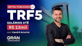 Concurso TRF 5  Edital Publicado Salários até R139mil [upl. by Trebleda]