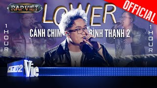 Cánh Chim Bình Thạnh 2  1 HOUR  Lower  Rap Việt 2024 [upl. by Yornek]