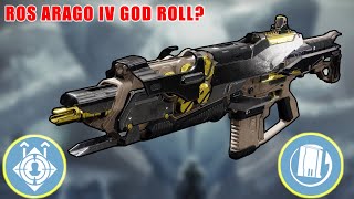 THE ROS ARAGO IV GOD ROLL GUIDE  DESTINY 2 [upl. by Ahselrak]