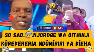 😓SEE WHAT NJOROGE WA GITHINJI HAS SHARED THUTHA WAKE GÛTHIÎ MISSING INOORO TV [upl. by Leyameg815]