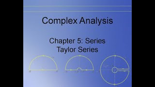 Complex Analysis Chapter 557559 Taylor Series [upl. by Baudoin188]