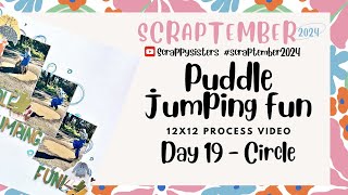 Scraptember 2024  Day 19  CIRCLE  12x12 process video  Puddle jumping fun  Katie [upl. by Youlton]