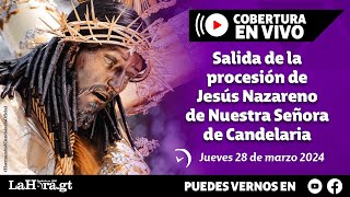 Cobertura en vivo Salida de la procesión de Jesús Nazareno de Nuestra Señora de Candelaria [upl. by Adnorat]