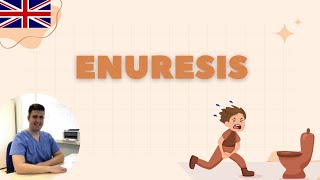 ENURESIS [upl. by Brandie]