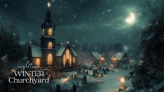 Night in a Winter Churchyard  Wind Footsteps in Snow Distant Church Bells  Winter Ambiance [upl. by Oalsinatse451]