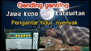 Gending gending jawa kuno karawitan pengantar tidur nyenyak [upl. by Drawe105]