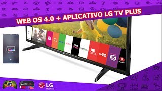 REVIEW  WEB OS 40 DAS SMART TV LG E CONTROLE DA TV COM O APLICATIVO LG TV PLUS PARA SMARTPHONES [upl. by Jacinto]