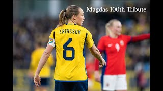 Magdalena Erikssons 100 Sweden Appearances [upl. by Ballinger446]