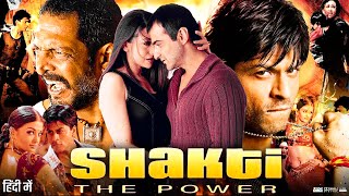 Shakti The Power Full Movie 2002  Shah Rukh Khan  Karishma Kapoor  Nana Patekar  Review amp Facts [upl. by Slaughter481]