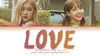 BLACKPINK Rosé amp Lisa  LOVE Nat King Cole cover Lyrics [upl. by Philomena47]