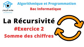 Bac informatique  La Récursivité  Exercice 2  Somme des chiffres Algorithmique et Programmation [upl. by Noelle]