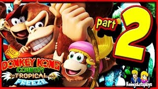 Donkey Kong Country Tropical Freeze Walkthrough Part 2 Dixie Kong [upl. by Randene701]