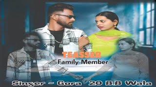 Family Member Official Teasser  Gora 20bb wala  Arsh mattu  Latest Punjabi Songs 2024 [upl. by Ybrik441]