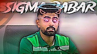 Babar Azam Sigma Moment 🥵 • Babar Azam Attitude Status 🔥 • Freak Editz [upl. by Sillyhp309]