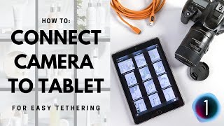 How I connect my CAMERA TO A TABLET for easy tethering  Capture One Pro  Capture Pilot tutorial [upl. by Apicella]