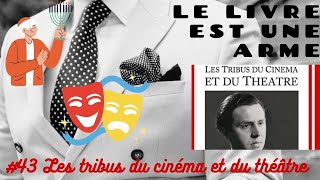 43 Les tribus du cinéma et du théâtre Lucien Rebatet  une inégalité jamais abordée [upl. by Aisha]